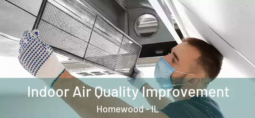  Indoor Air Quality Improvement Homewood - IL