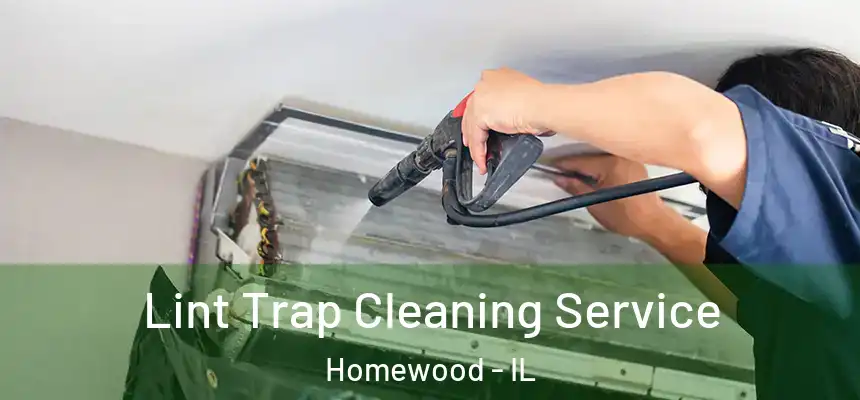  Lint Trap Cleaning Service Homewood - IL