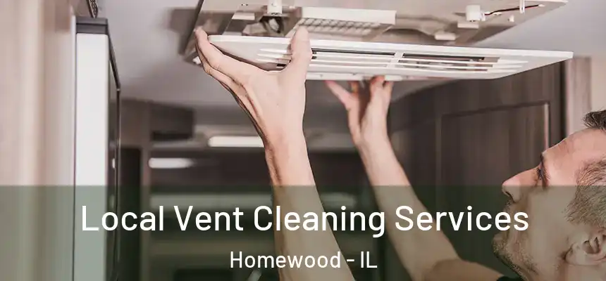  Local Vent Cleaning Services Homewood - IL