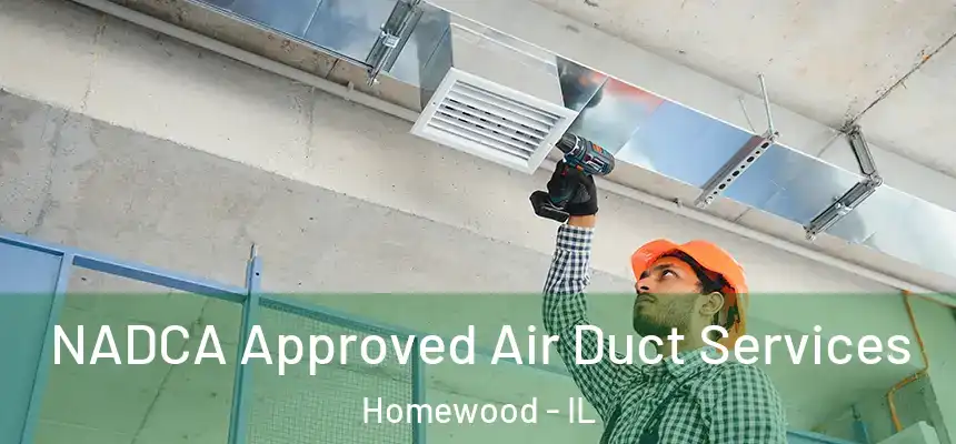 NADCA Approved Air Duct Services Homewood - IL