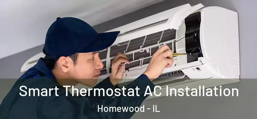  Smart Thermostat AC Installation Homewood - IL